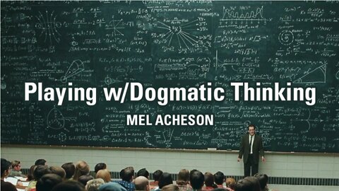Mel Acheson: Playing w/Dogmatic Thinking | Thunderbolts