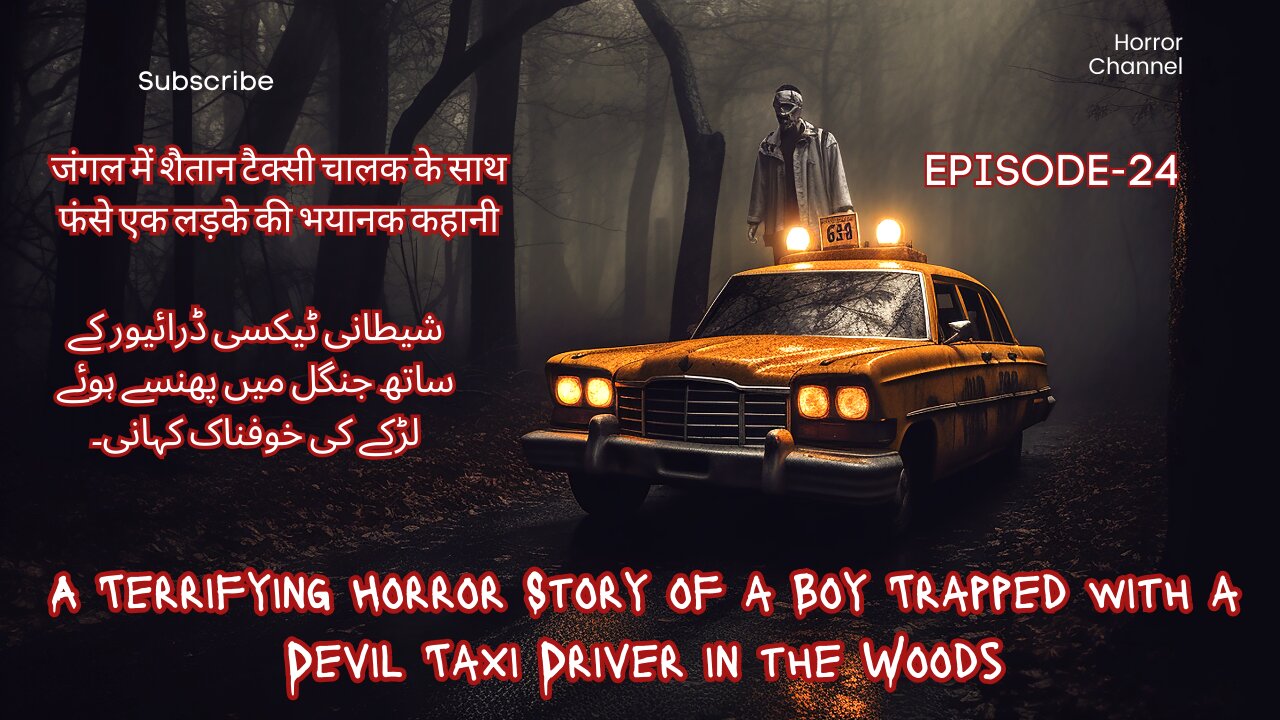 Boy Trapped with a Devil Taxi Driver in the Woods Hindi I Urdu Horror story