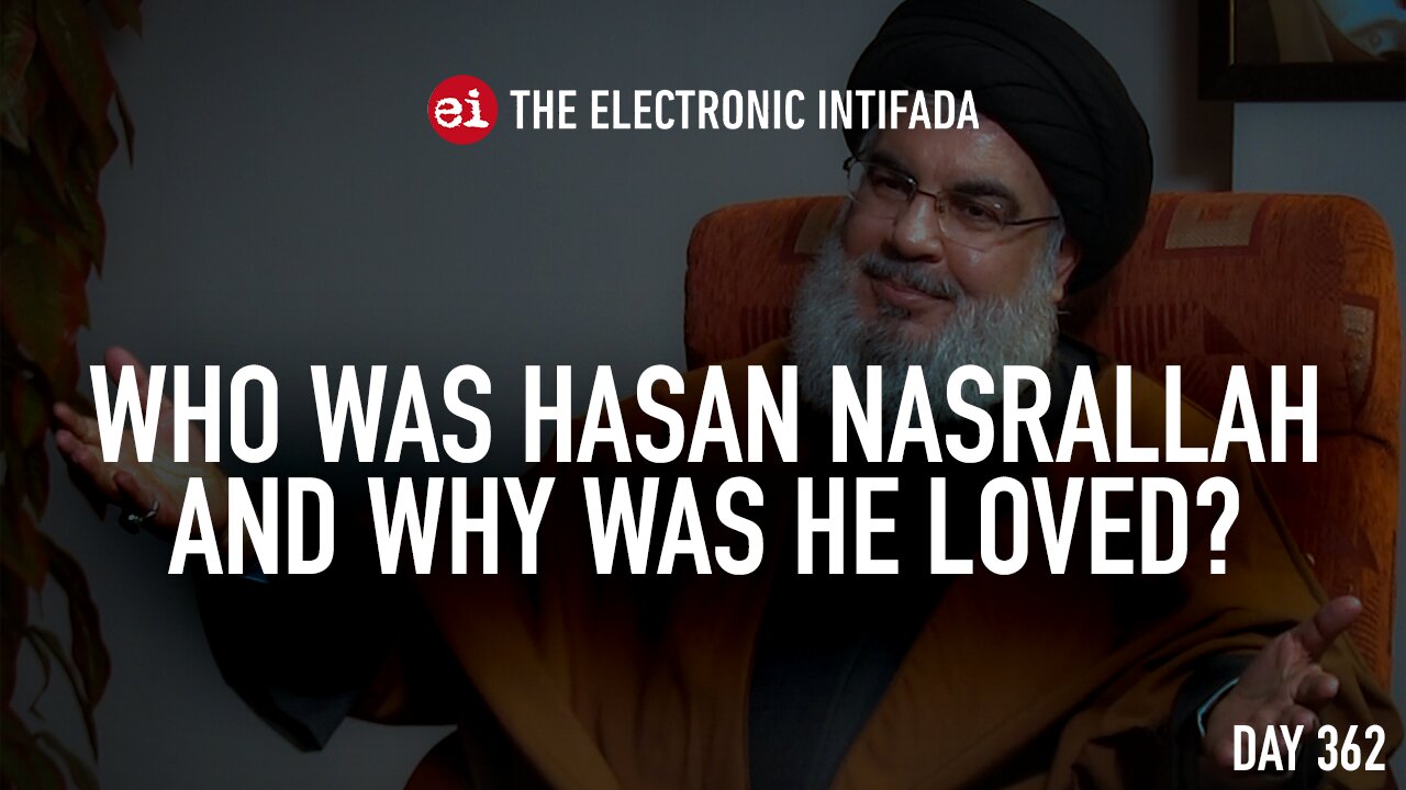 Who was Hasan Nasrallah and why was he loved? with Roqayah Chamseddine