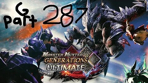 monster hunter generations ultimate G rank 287