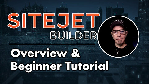 SiteJet Builder Overview & Tutorial