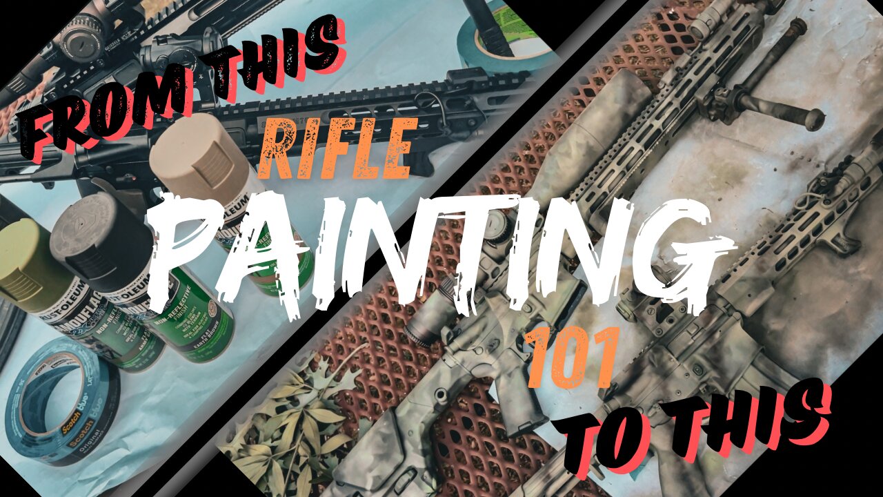 Rifle Painting Made Easy | The How - The Why