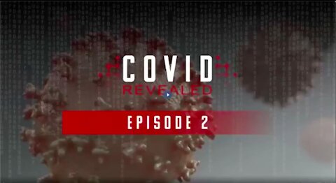 Covid Revealed | Crimes Against Humanity (2 of 9)