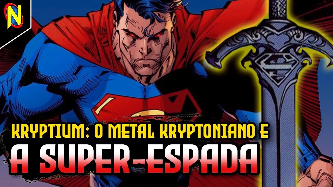 A SUPER-ESPADA & O METAL KRYPTIUM!