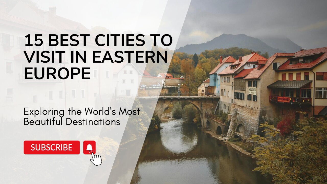 15 Best Cities to Visit in Eastern Europe - Travel Video