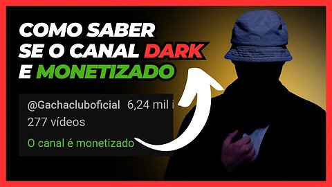 COMO SABER se um canal dark vai MONETIZAR e se um canal e MONETIZADO