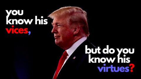 Donald John Trump's Virtues || By Tom Klingenstein !!