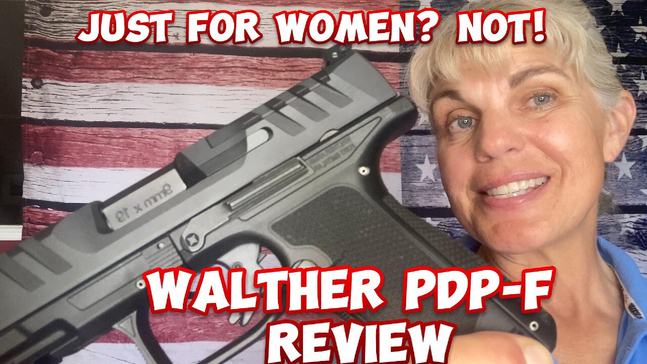 Walther PDP-F: for Women Only? NOT!