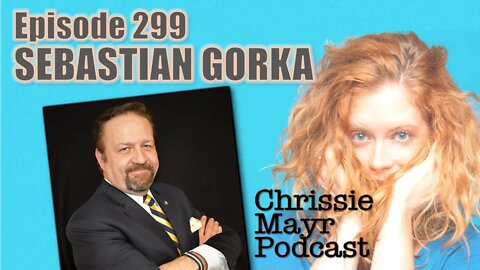 CMP 299 - Sebastian Gorka - Did Jan 6th kill MAGA?, Taking Our Country Back, Evil People in Gov't