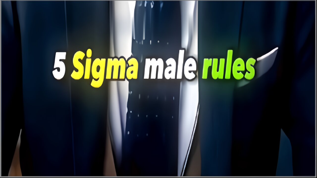 5 Sigma Male Rules