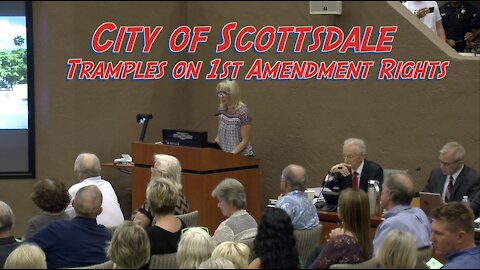 City of Scottsdale Ignores the 1st Amendment Right of the Residents