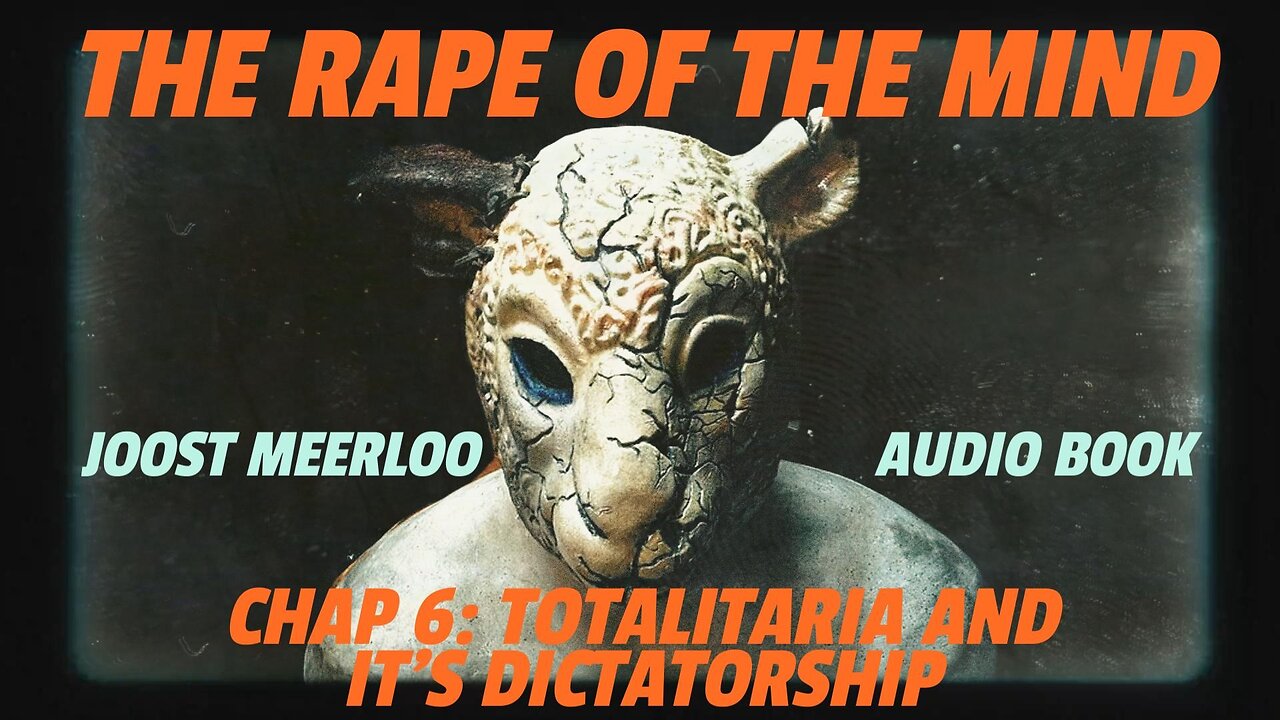 Rape of the Mind by Joost Meerloo : Totalitaria and it's Dictatorship