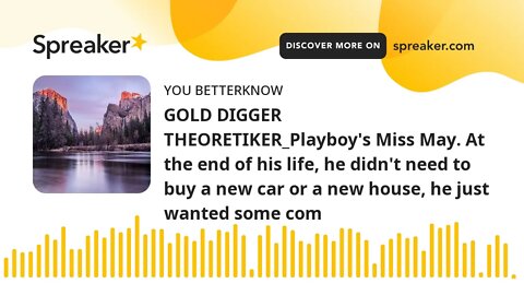 GOLD DIGGER THEORETIKER_Playboy's Miss May. At the end of his life, he didn't need to buy a new car
