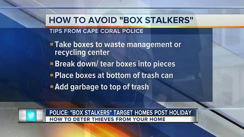 Cape Coral Police give tips on how to avoid "Box Stalkers" during holidays