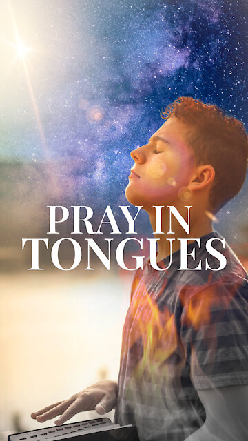 What Happens When I Pray in Tongues?
