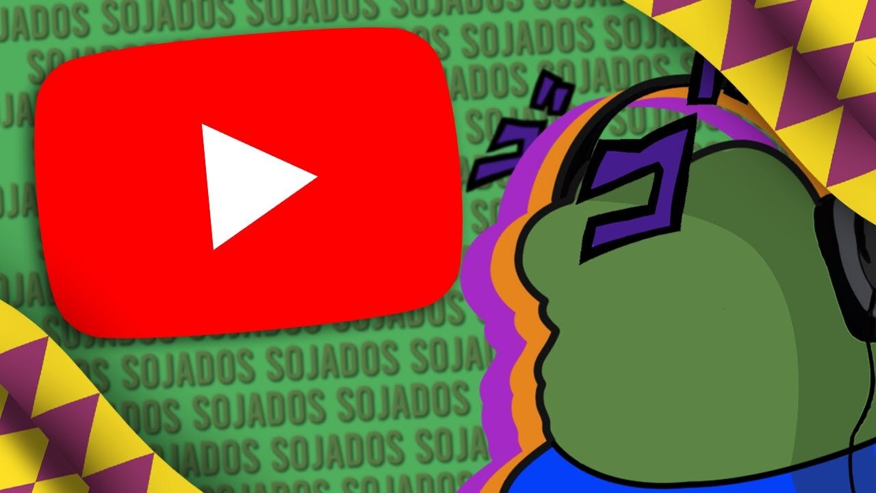 SOJADOS NO YOUTUBE