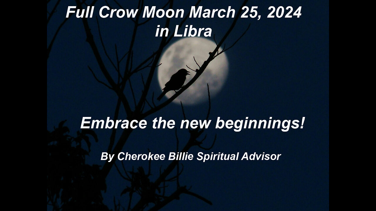 Full Crow Moon March 25, 2024 in Libra