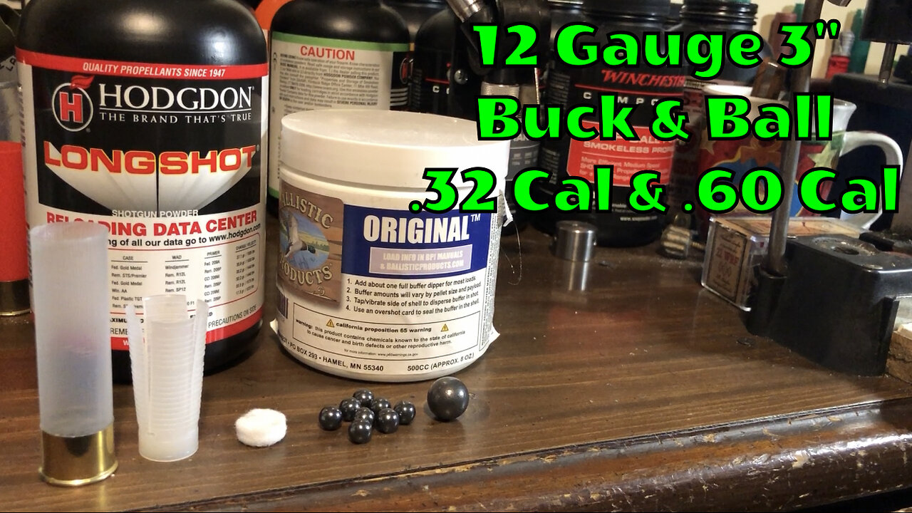12 Gauge 3” Buck & Ball - .32 Cal & .60 Cal Ball