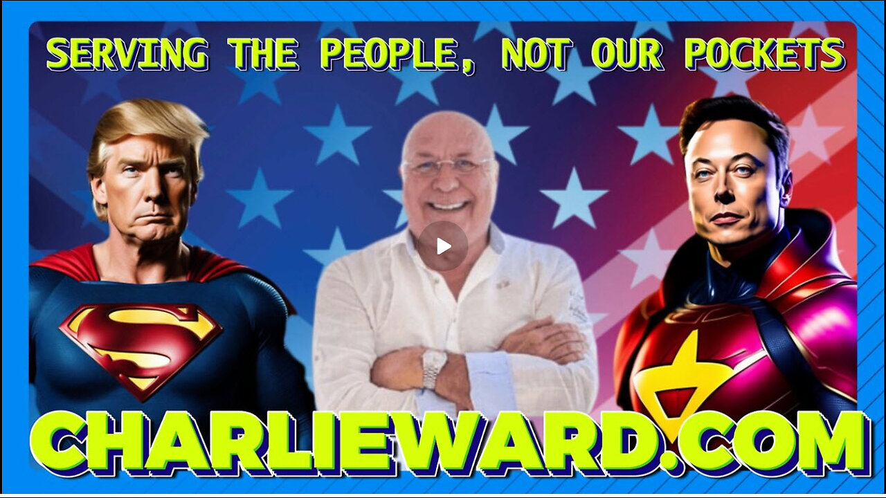 SERVING THE PEOPLE, NOT OUR POCKETS WITH CHARLIE WARD