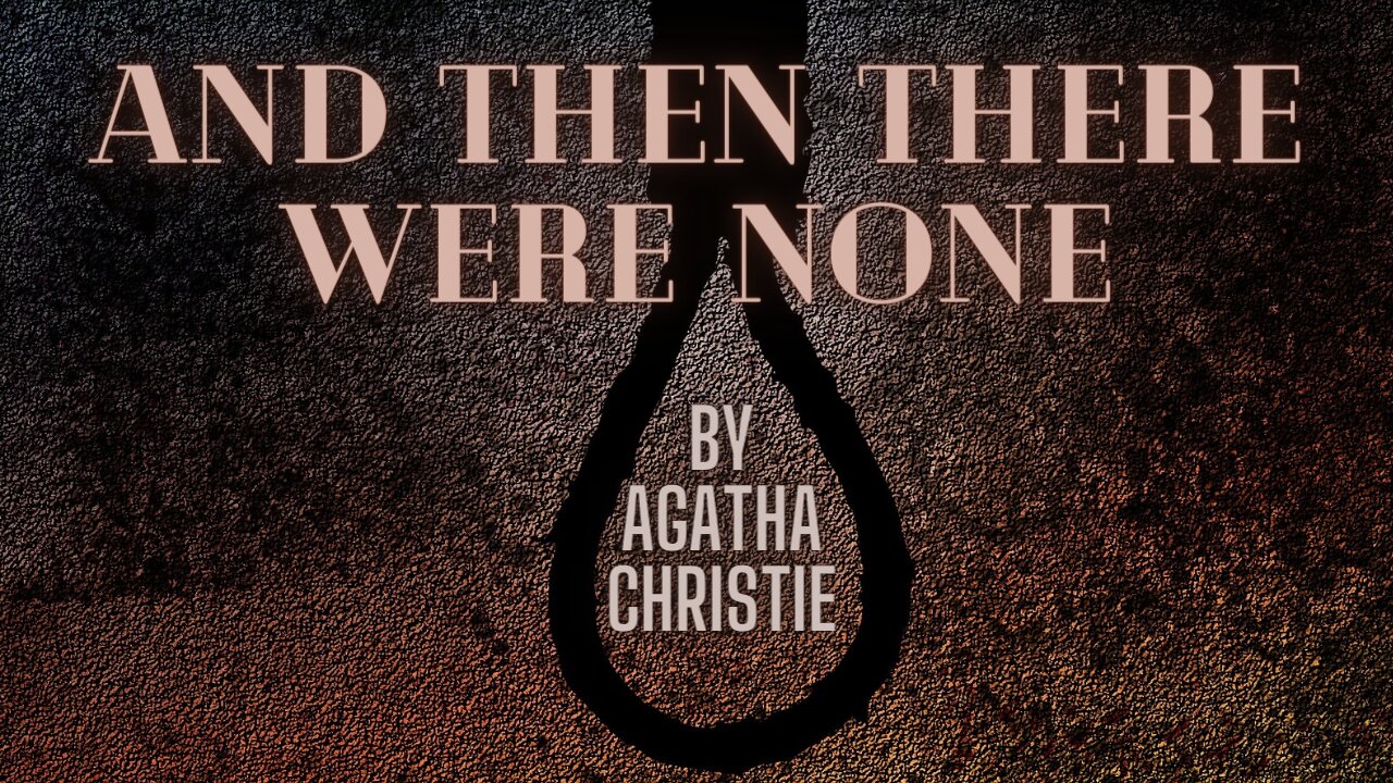 AND THEN THERE WERE NONE by Agatha Christie