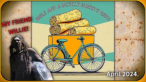 Bible and a Bicycle Burrito Ride (4 2024)