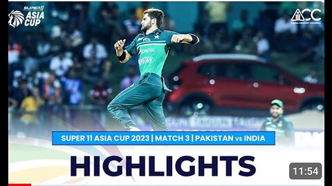 Super 11 Asia Cup 2023 | Match 3 Pakistan Vs India Highlights