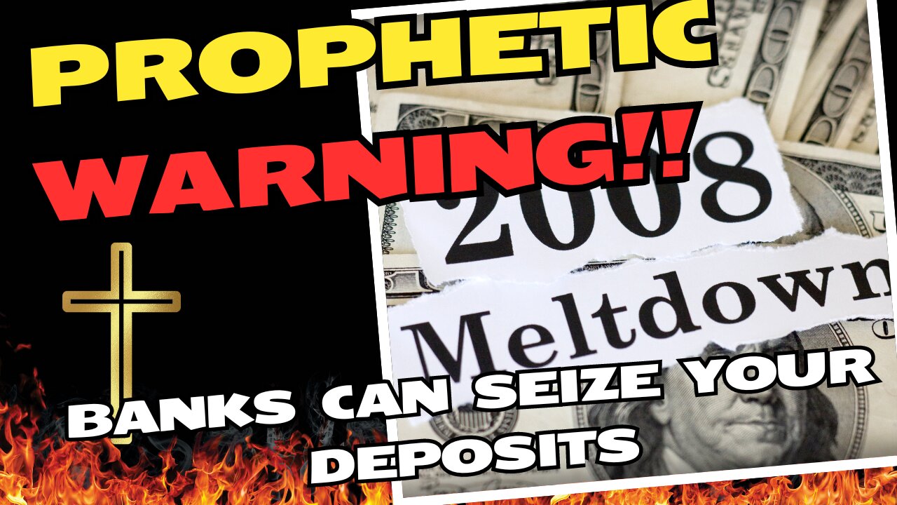 CRYPTIC PROPHETIC NEWS!! BANKS CAN SEIZE YOUR DEPOSITS