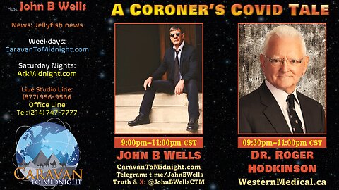 A Coroner’s Covid Tale - John B Wells LIVE