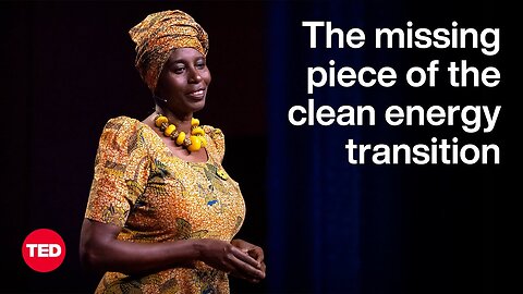 The Missing Piece of the Clean Energy Transition | Sheila Ngozi Oparaocha | TED