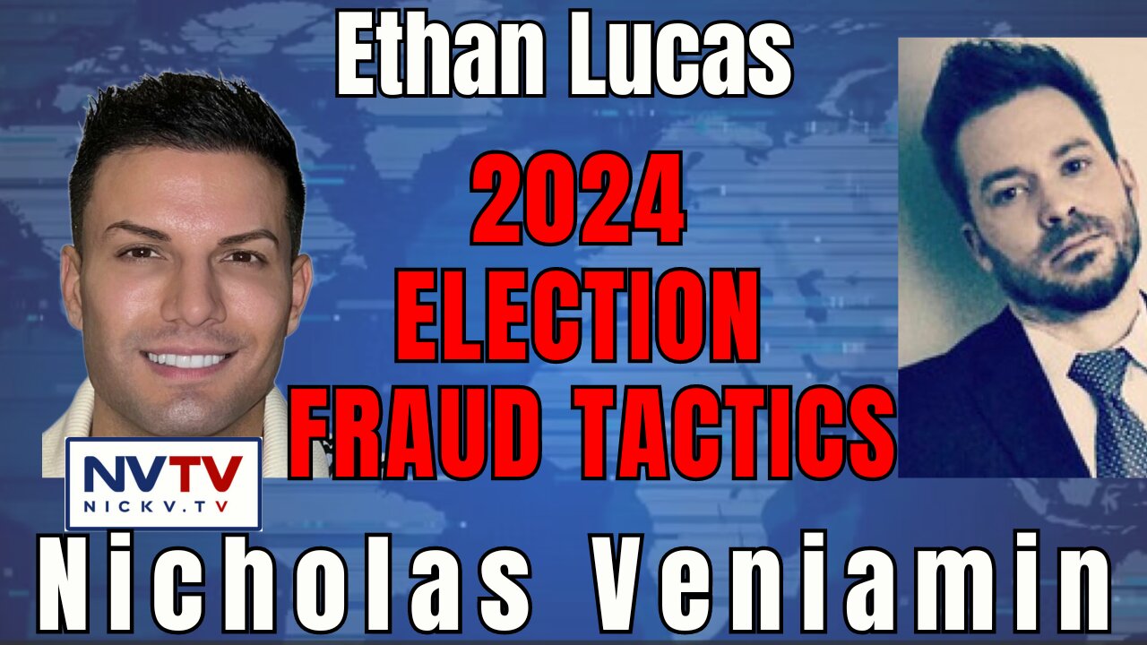 Ethan Lucas and Nicholas Veniamin Uncover 2024 Election Manipulation Tactics