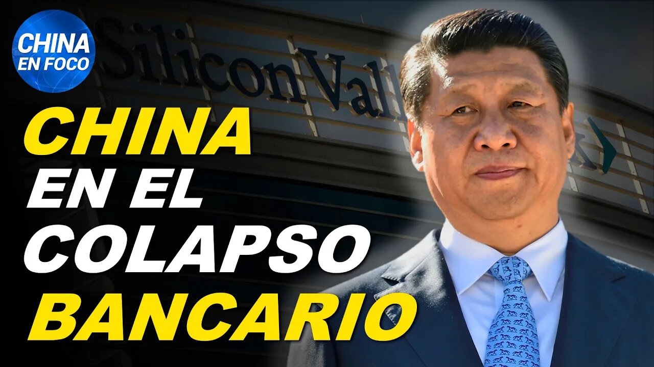 China vinculada al colapso bancario en EE.UU. | ¿Vuelven los encierros?