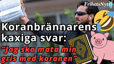 Salwan Momika svar på åtalet: Kommer mata min lilla gris med koranen - "Det är en hjälte på riktigt"