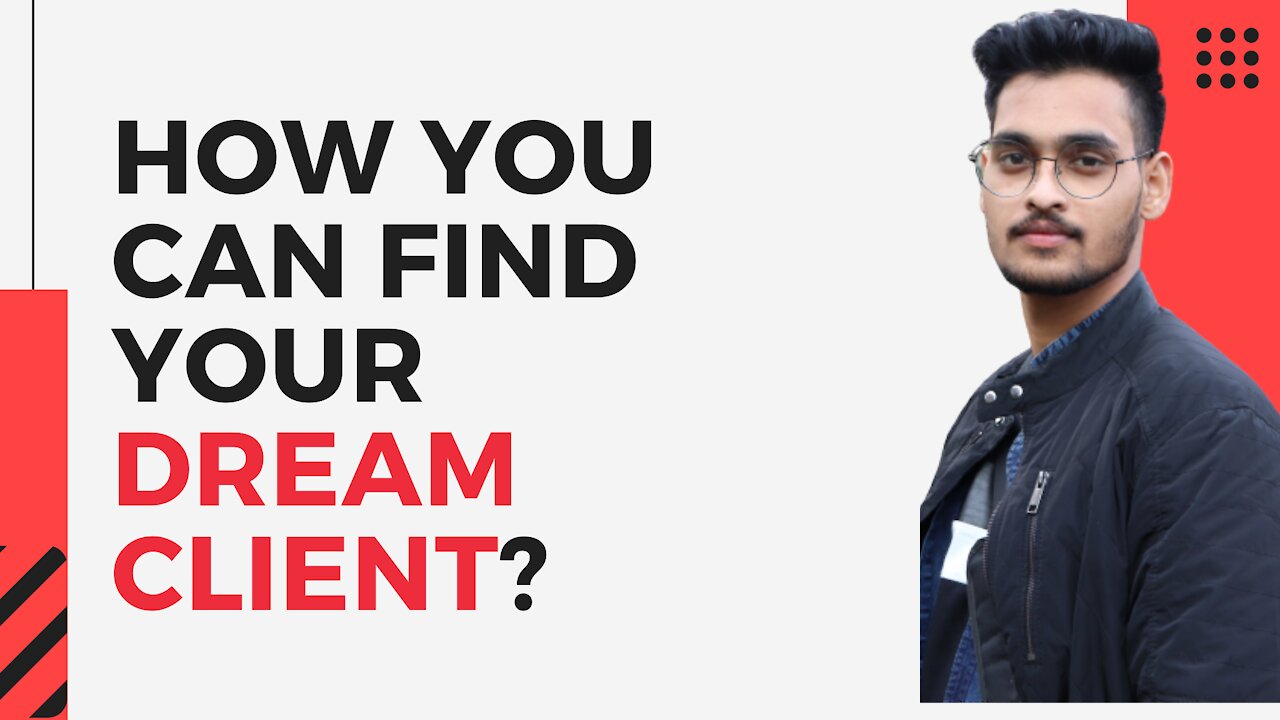 How You Can Find Your Dream Client | Suraj Nagarwal