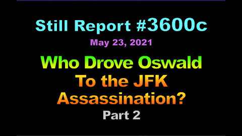 Who Drove Oswald to the Texas Book Depository?, Part 2, 3600c