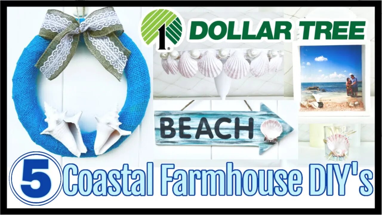 5 MODERN FARMHOUSE COASTAL DIY'S | DOLLAR TREE DIY TUTORIAL | HIGH END HOME DECOR ON THE BUDGET