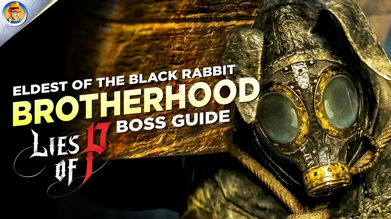 This is How to BEAT Eldest of the Black Rabbit Brotherhood Boss EASY GUIDE | Lies Of P