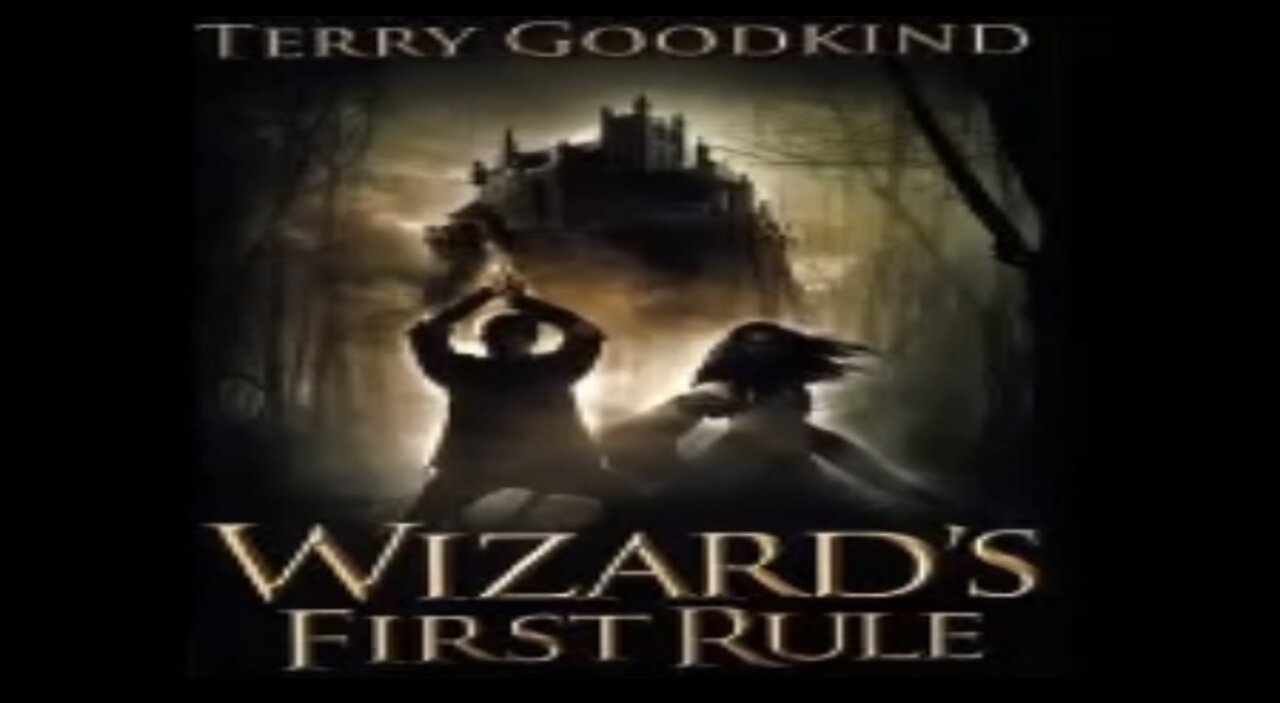 Audio Book: Wizard's First Rule (Sword of Truth #1) by Terry Goodkind Full 2/3