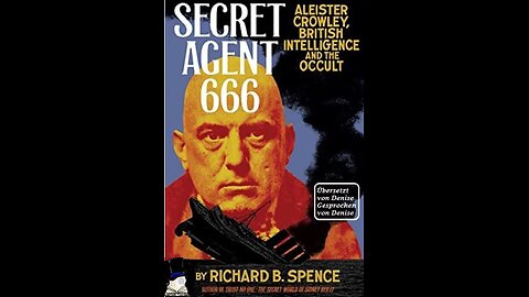 Geheimer Agent 666 Aleister Crowley, der britische Geheimdienst und das Okkulte