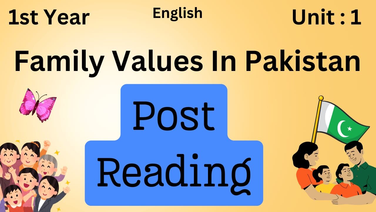 National Book Foundation || Family values in Pakistan || NBP || unit1 || Post reading || English