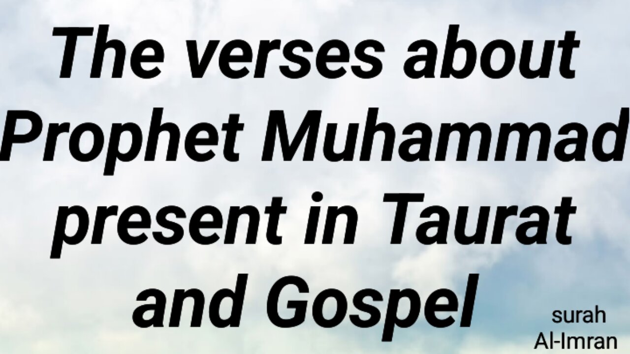 The verses about Prophet Muhammad present in Taurat and Gospel