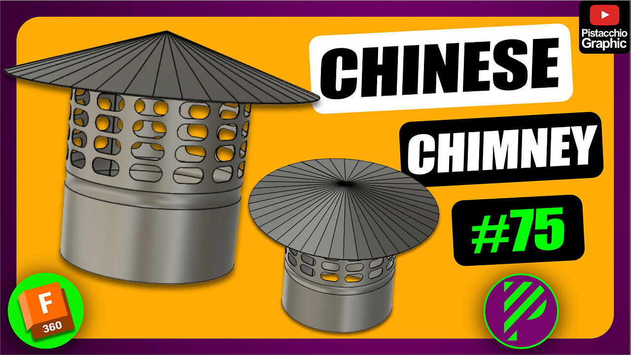 #75 Chinese Chimney | Fusion 360 | Pistacchio Graphic