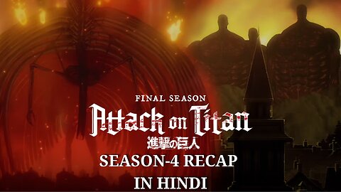 The Epic Journey of Attack on Titan Season 4 in Hindi : Unraveling the Rumbling and Beyond