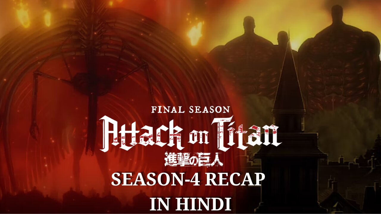 The Epic Journey of Attack on Titan Season 4 in Hindi : Unraveling the Rumbling and Beyond