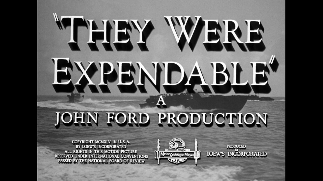 They Were Expendable (1945)