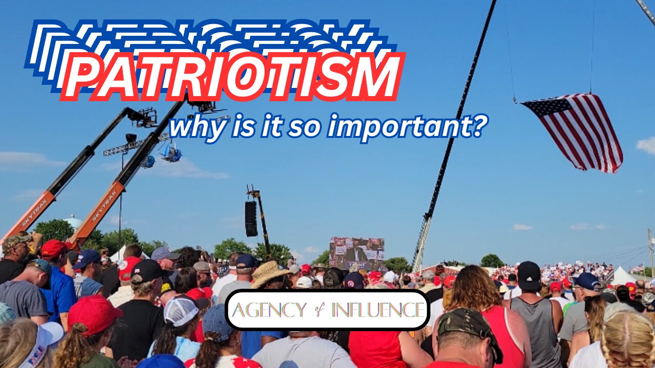 Why Is Patriotism So Important?