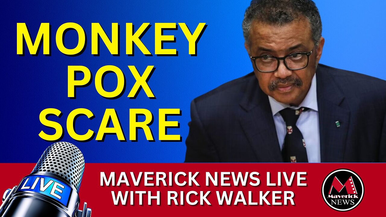Global Monkey Pox Emergency | Taliban Parades U.S. Military Equipment | Maverick News