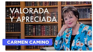 VALORADA Y APRECIADA Isaías 43:1-4 - 2023 - Carmen Camino