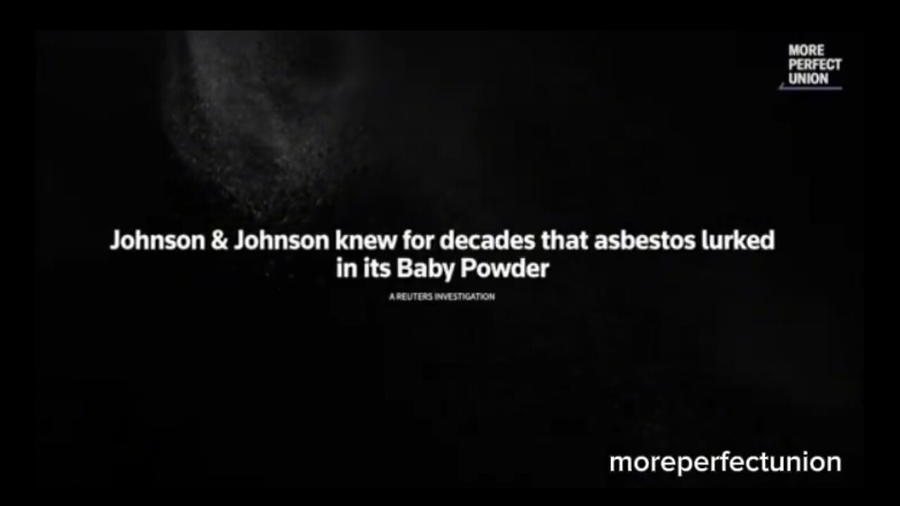 J&J knows asbestos in talc making baby powder cancerous