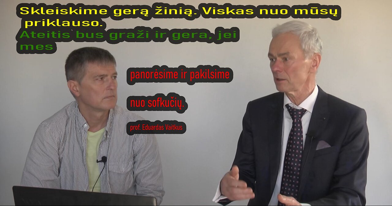 Prof. Eduardas Vaitkus: ,,Skleiskime gerą žinią".