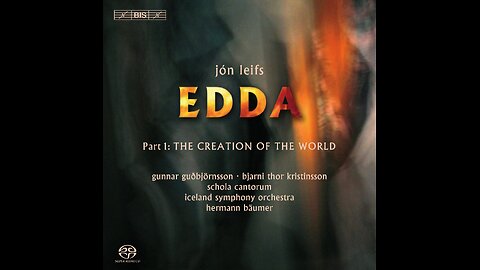 Jón Leifs - Edda Part I: Skopun Heimsins (Creation Of The World) - Iceland SO (2007)